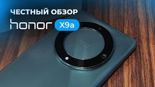 Честный обзор Honor X9a - А ТАК ЛИ ХОРОШ?