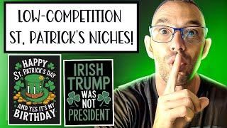 These 7 Hidden St. Patrick’s Day Niches Have Almost NO Competition! (Merch On Demand)