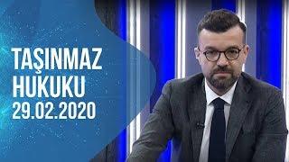 Taşınmaz Hukuku | Av. Afşin Hatipoğlu - Av. Hasan Basri Özdemir | 29.02.2020