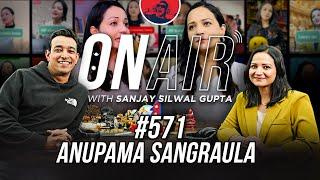 On Air With Sanjay #571 - Anupama Sangraula