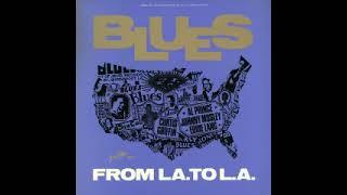 Blues From L.A. To L.A.