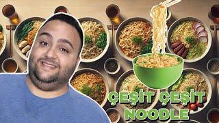 ÖNERDİĞİNİZ BÜTÜN NOODLE 'LARI DENİYORUM! EN PAHALISINDAN EN UCUZUNA