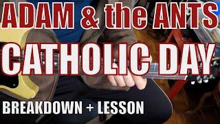 Adam and the Ants - Catholic Day - Guitar Tutorial