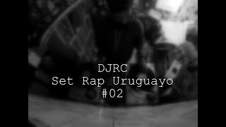 DJRC: Set Rap Uruguayo #002