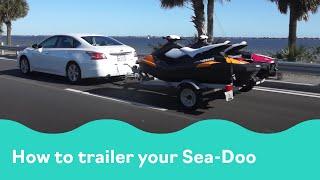 How to Properly Trail a Personal Watercraft | Sea-Doo