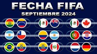 FECHAS, HORARIOS Y CANALES PARA LA FECHA FIFA DE SEPTIEMBRE 2024 |  MÉXICO, UEFA, CONMEBOL Y MÁS