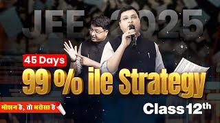 Exclusive Strategy to CRACK JEE 2025 || Class 12th DO NOT MISS || NV Sir Strategy #jee2025 #nvsir