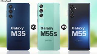 Samsung Galaxy M35 vs Samsung Galaxy M55s vs Samsung Galaxy M55 || Full Comparison