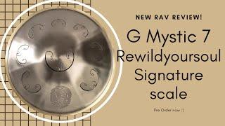 G Mystic Rav Review- Rewildyoursoul Signature Scale! Pre-Orders open now!