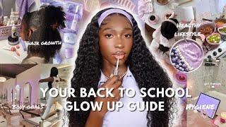 How to ACTUALLY glow up for school and become THAT GIRL!