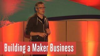 Building a Maker Business