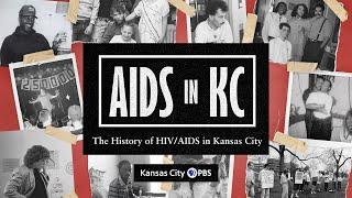 AIDS in KC | Full Documentary (Early 1980s to Now)