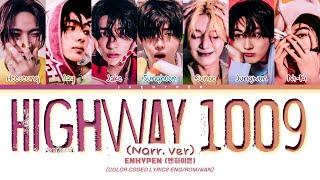 [CD only] ENHYPEN ‘Highway 1009 (Narr. ver)’Lyrics (엔하이픈 Highway 1009 가사) (Color Coded Lyrics)