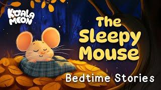  The Sleepy Mouse  Calming Bedtime Stories from Sleepy Forest  2 Hours No Midroll Ads Koala Moon