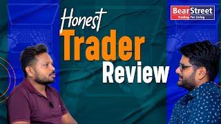 Honest Trader Review | Unlocking Market Secrets | BearStreet