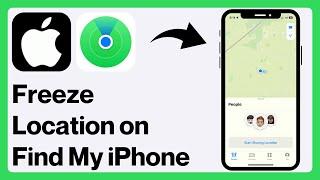 How to Freeze Location on Find My iPhone (2024)