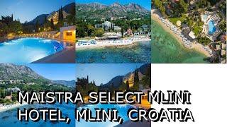 Maistra Select Mlini Hotel, Mlini, Croatia