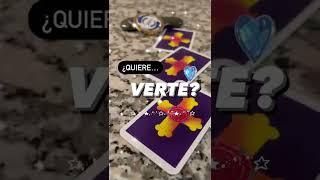 ¿QUIERE VERTE? #tarot #shorts #tarotmensajero