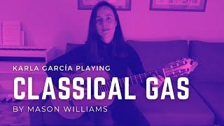 Classical Gas - Cover by Karla García