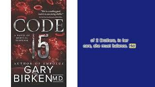 Unraveling the Suspense in 'Code 15': A Gripping Medical Thriller by Gary Birken