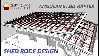 SHED ROOF / DESIGN AND ESTIMATE - ANGULAR STEEL TRUSS