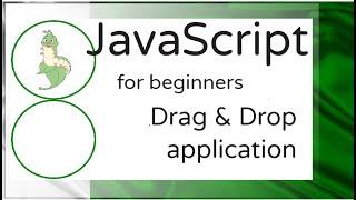 JavaScript for absolute beginners -  Create a simple  Drag N Drop application