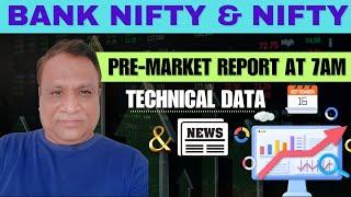 Nifty, Bank Nifty Technical / Data,  Pre- Market Update at 7 am,    16 -Sept -2024