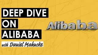 The Case for Alibaba w/ Daniel Mahncke (MI371)