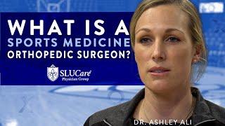 What is a Sports Medicine Orthopedic Surgeon?