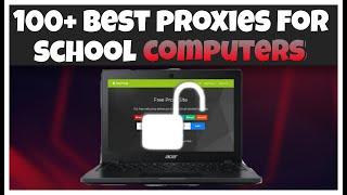 100+ BEST PROXIES FOR SCHOOL CHROMEBOOKS!