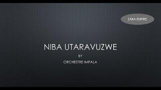 Niba utaravuzwe By Orchestre Impala