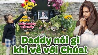 SỰ THẬT! Mèo mơ thấy Daddy: Daddy nói gì khi về với Chúa khiến Mommy nghẹn ngào không nói nên lời...