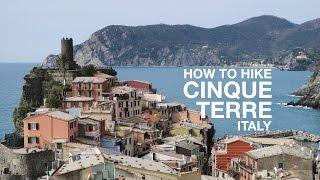 Hiking All of Cinque Terre, Italy IN ONE DAY