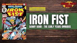 Iron Fist: Danny Rand - The Early Years Omnibus Overview | @TheComicBookReport