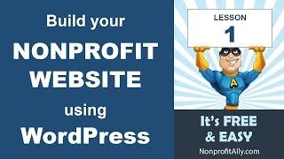 WordPress for Nonprofit Websites - Lesson One: Set up Hosting, Buy a Domain and Install WordPress