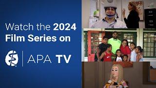 Watch the 2024 Film Series on APA TV