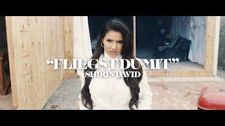 SHIRIN DAVID - Fliegst Du mit [Official Video]