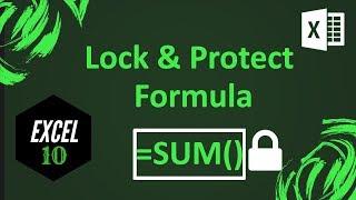 How To Lock And Protect Formulas In Excel