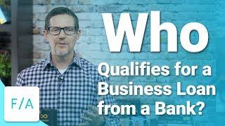 Who Qualifies for a Business Loan from a Bank? #FINANCEAGENTS LIVE! 017 - BMG IV