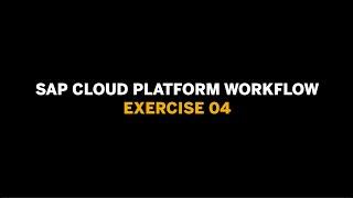 SAP Cloud Platform Workflow - Ex.04 - Establishing a destination in SAP Cloud Platform