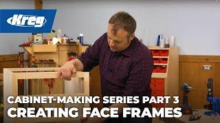 Cabinet-Making Series - Part 3: Creating Face Frames