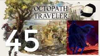 Records of Lord Werner of Riverford - Part 45 - Octopath Traveler