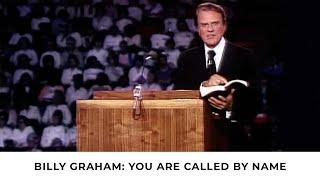 Jesus Calls You by Name | Billy Graham Classic Sermon