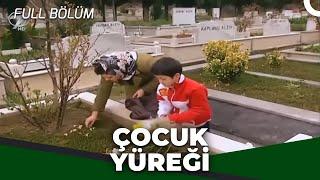 Çocuk Yüreği - Kanal 7 TV Filmi