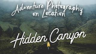 EP01 Adventure Photography On Location - Iceland - Hidden Canyon