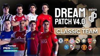 CLASSIC TEAM || DREAM PATCH V4.0 || PES 2021