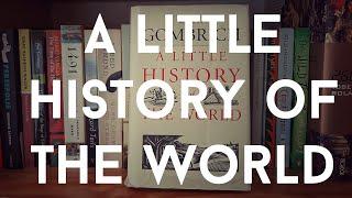 E. H. Gombrich - 'A Little History of the World'