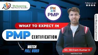 What to expect in PMP Certification  | ShriLearning