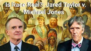 Is Race an Important Reality or a Fiction? - Jared Taylor vs. E. Michael Jones - The Great Debate