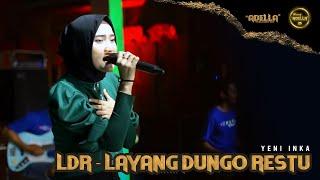 L D R | Layang Dungo Restu - YENI INKA-OM ADELLA